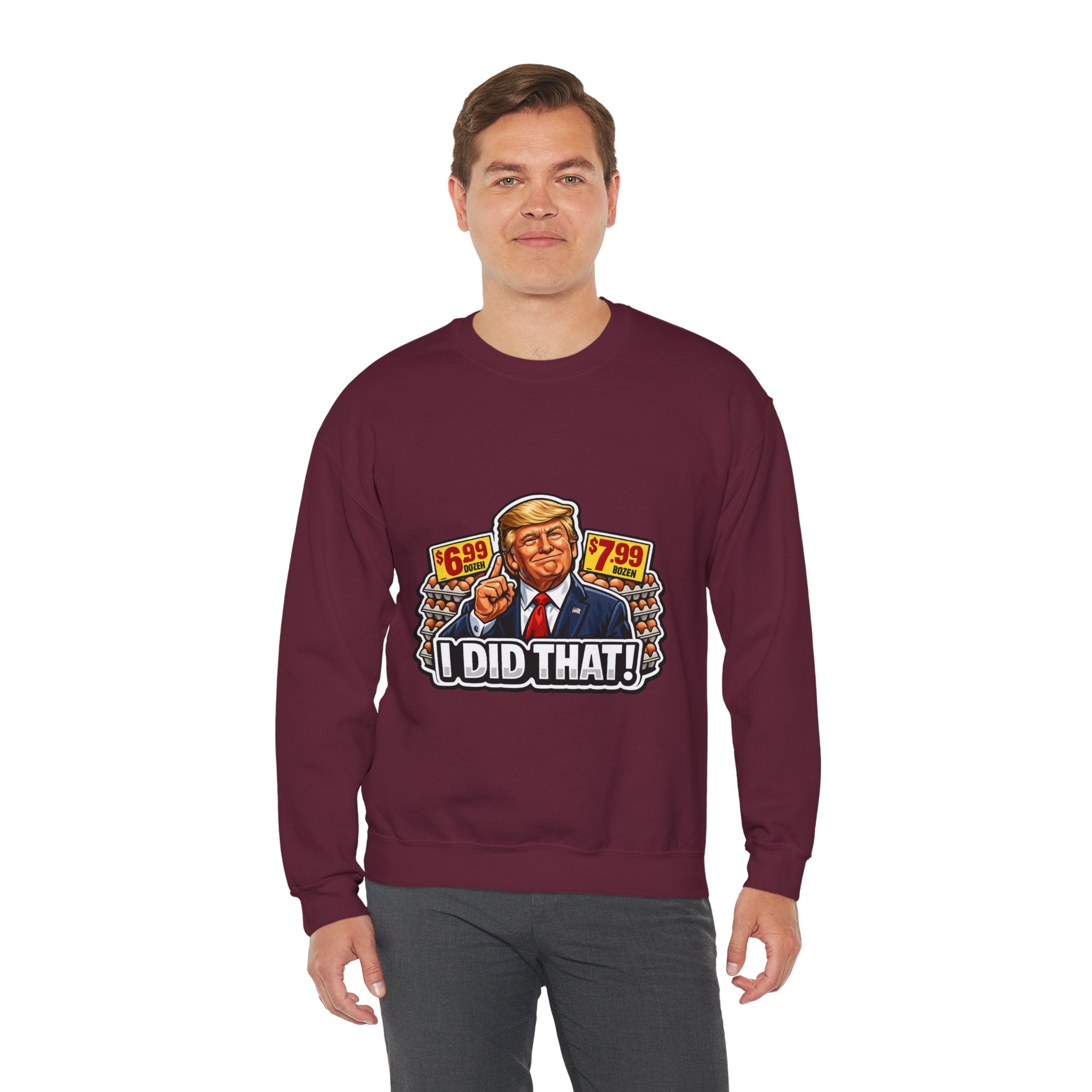 Sweatshirt — "I Did That!" EGGS UNISEX HEAVY BLEND CREWNECK SWEATSHIRT