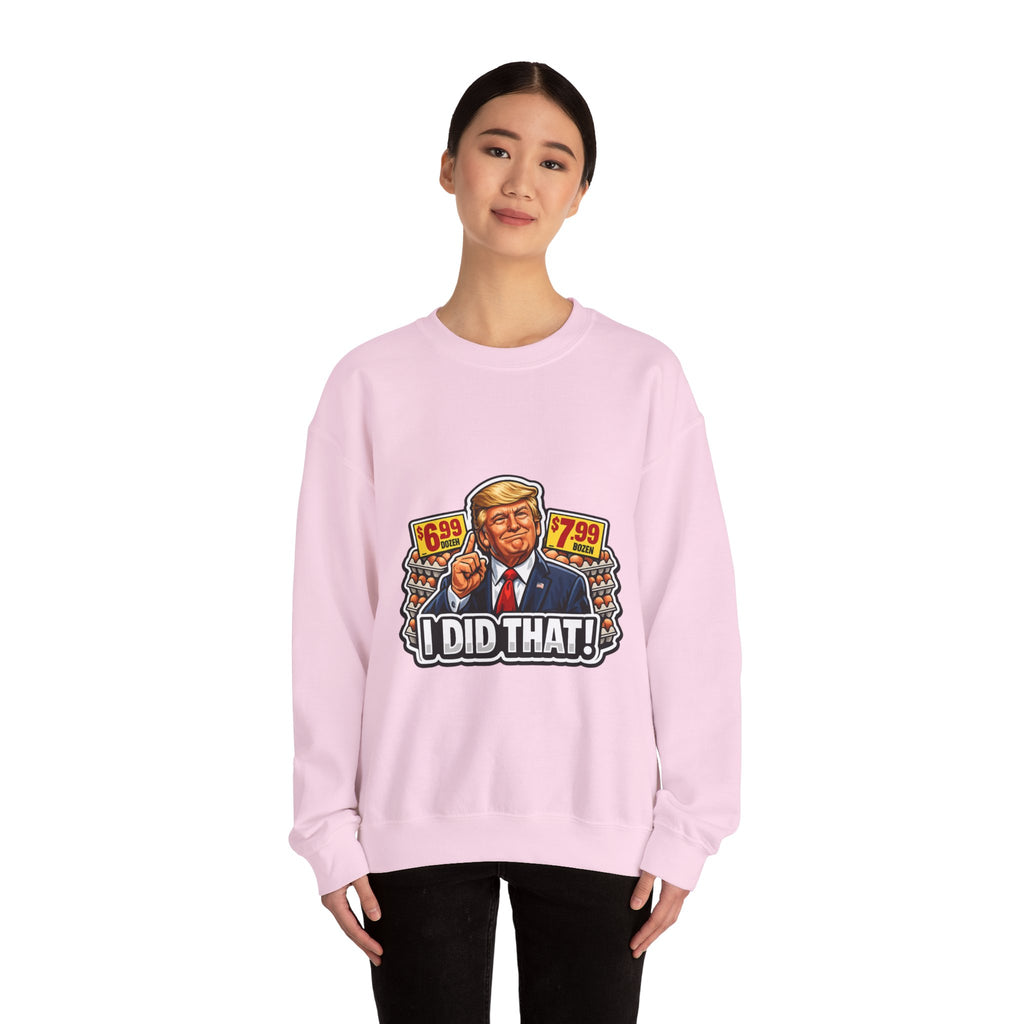 Sweatshirt — "I Did That!" EGGS UNISEX HEAVY BLEND CREWNECK SWEATSHIRT