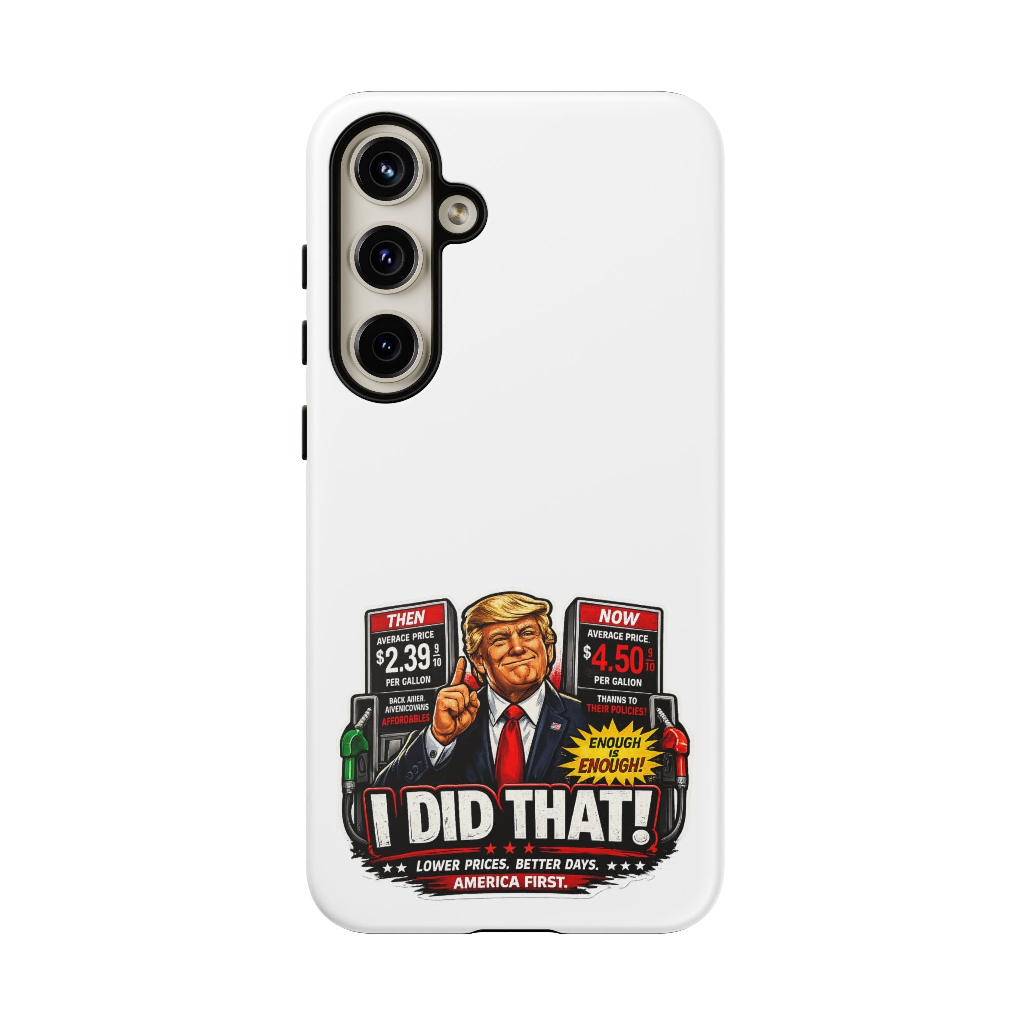 Phone Case - "I Did That!" Gas Price Graphic