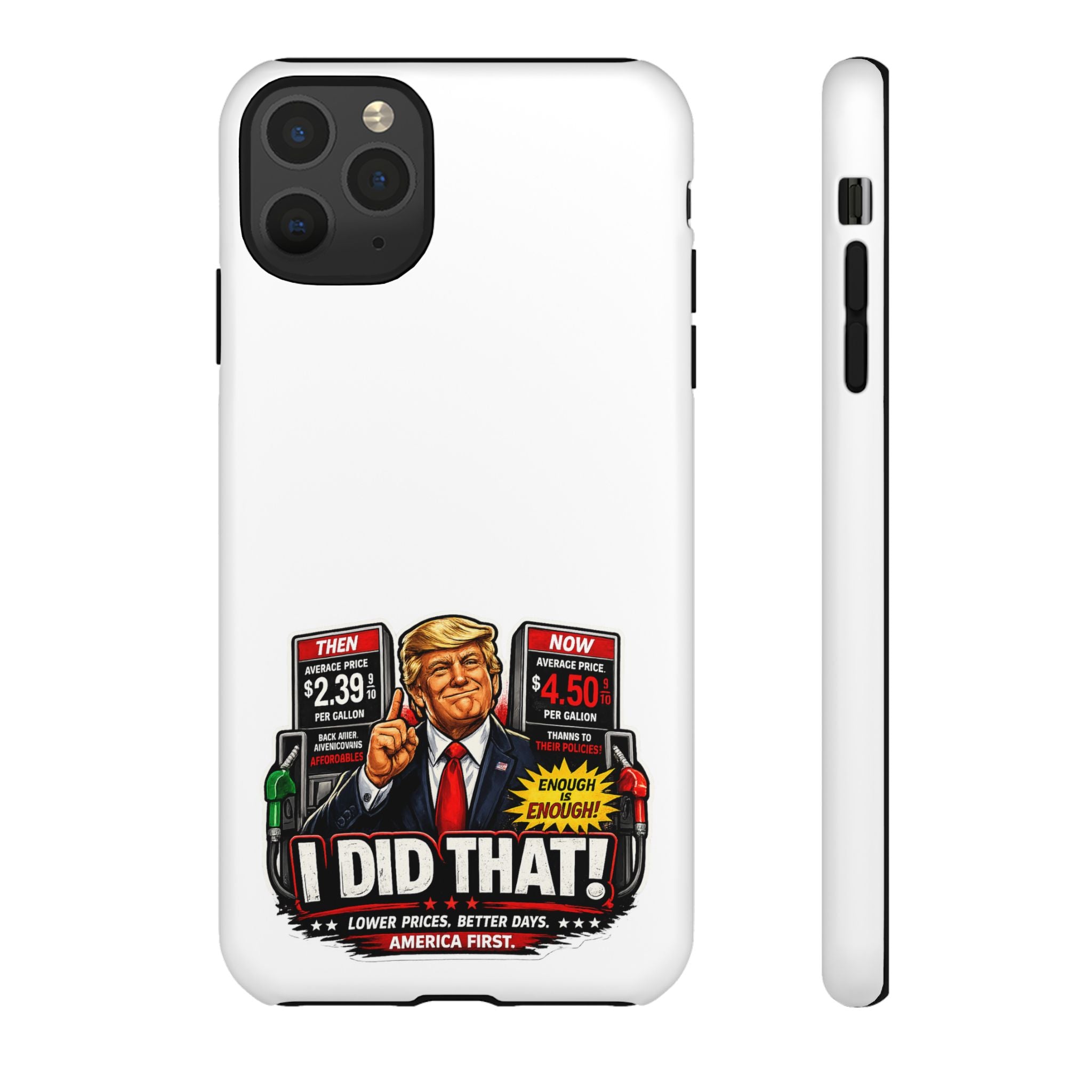 Phone Case - "I Did That!" Gas Price Graphic