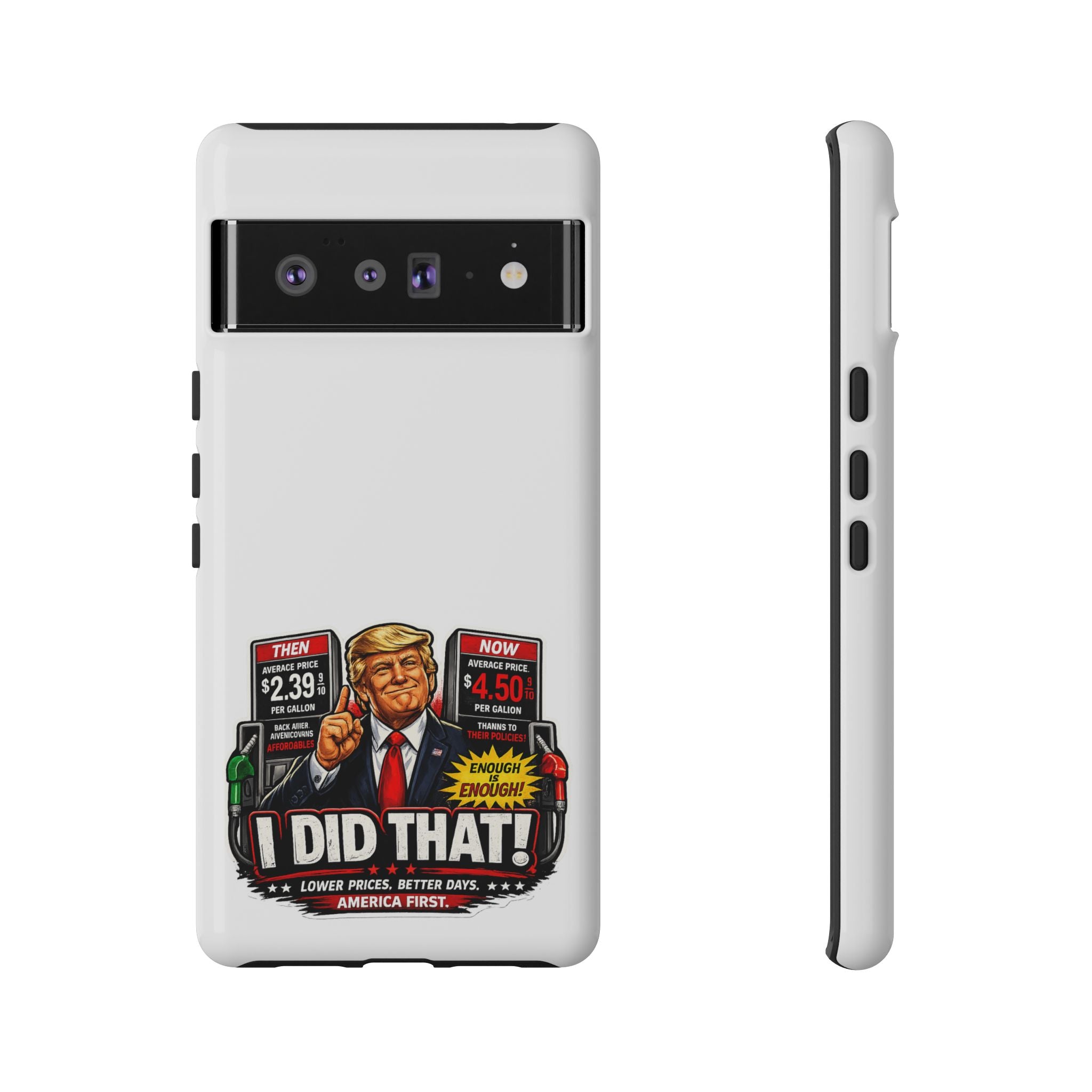 Phone Case - "I Did That!" Gas Price Graphic