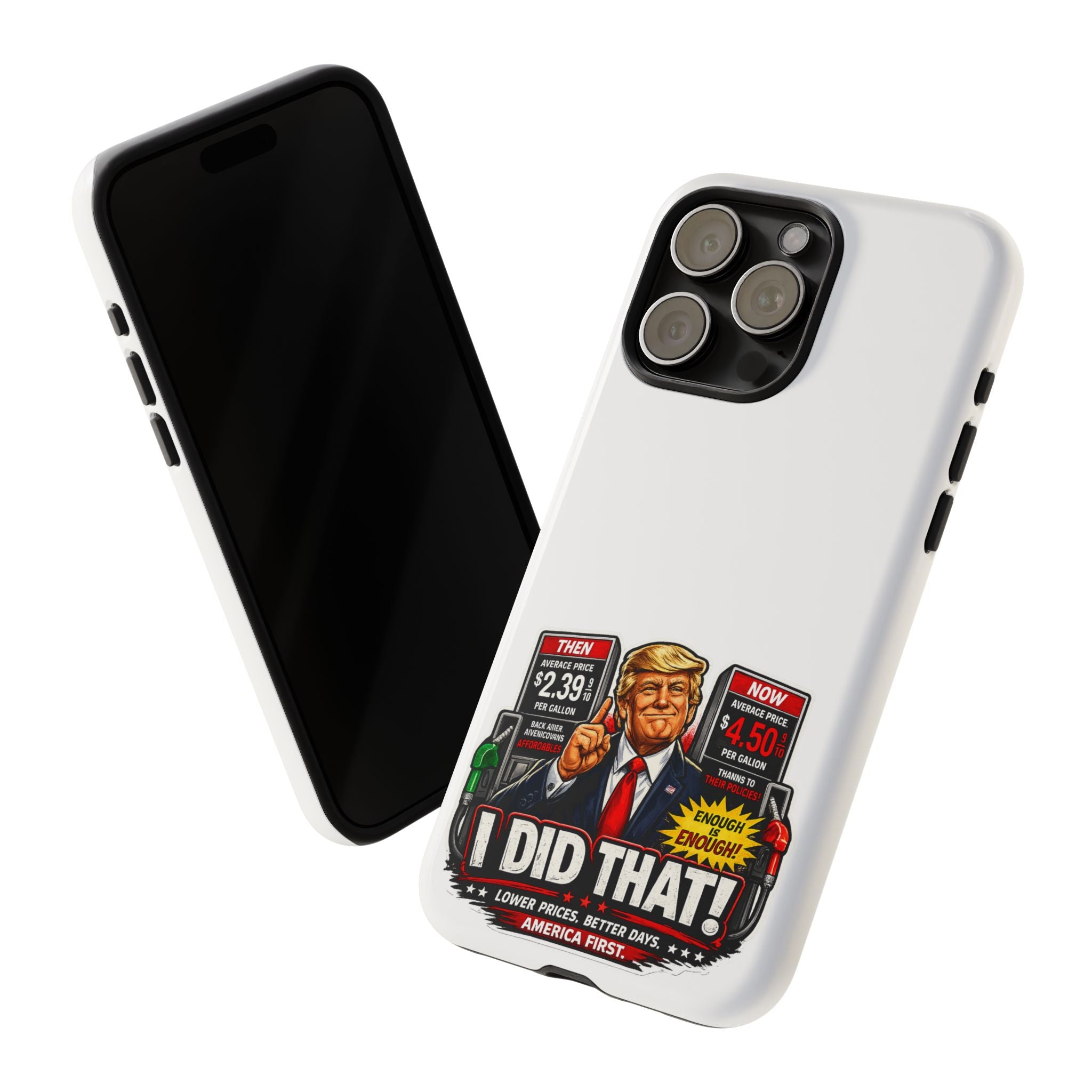 Phone Case - "I Did That!" Gas Price Graphic