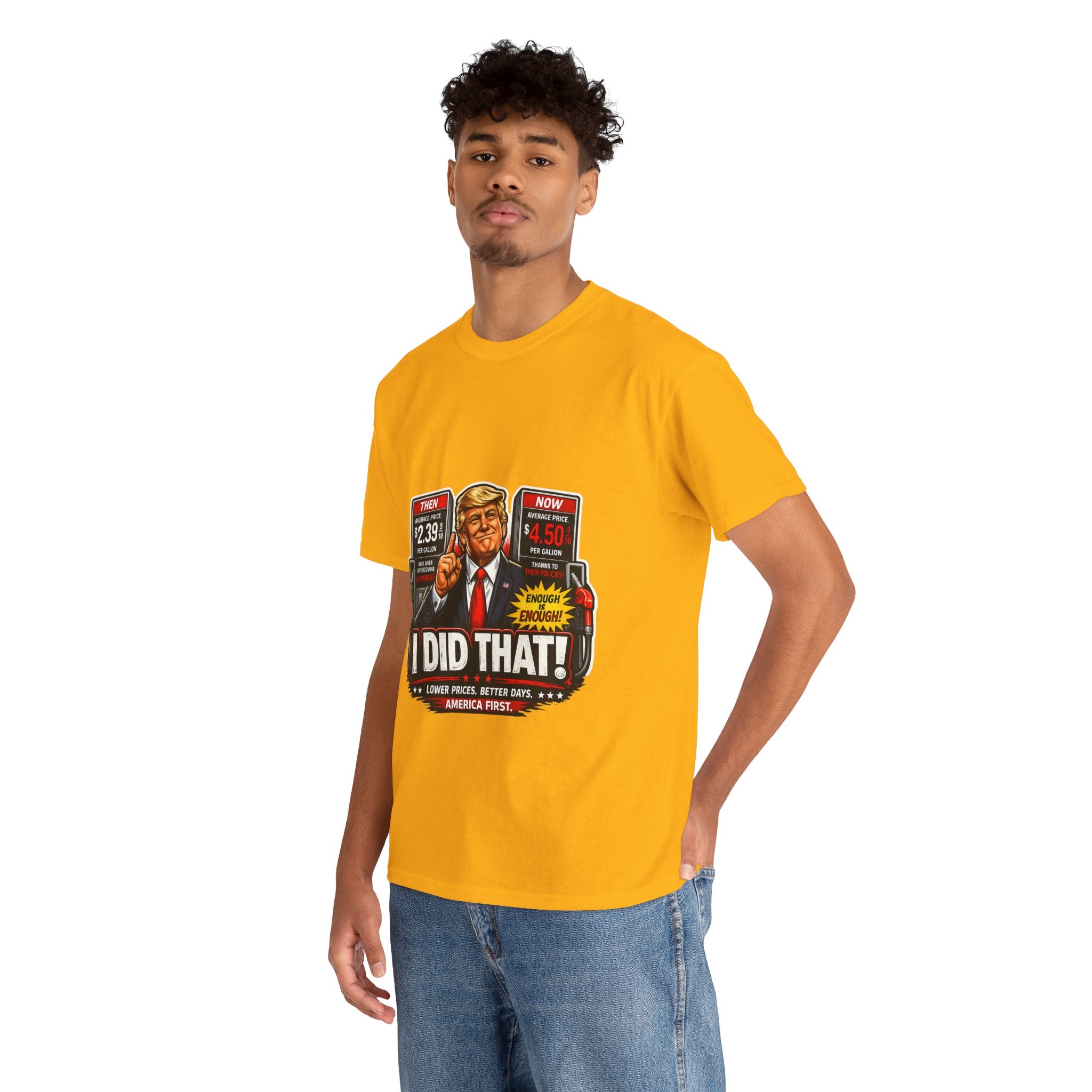 T-Shirts "I Did That!" Gas Price UNISEX HEAVY COTTON TEE