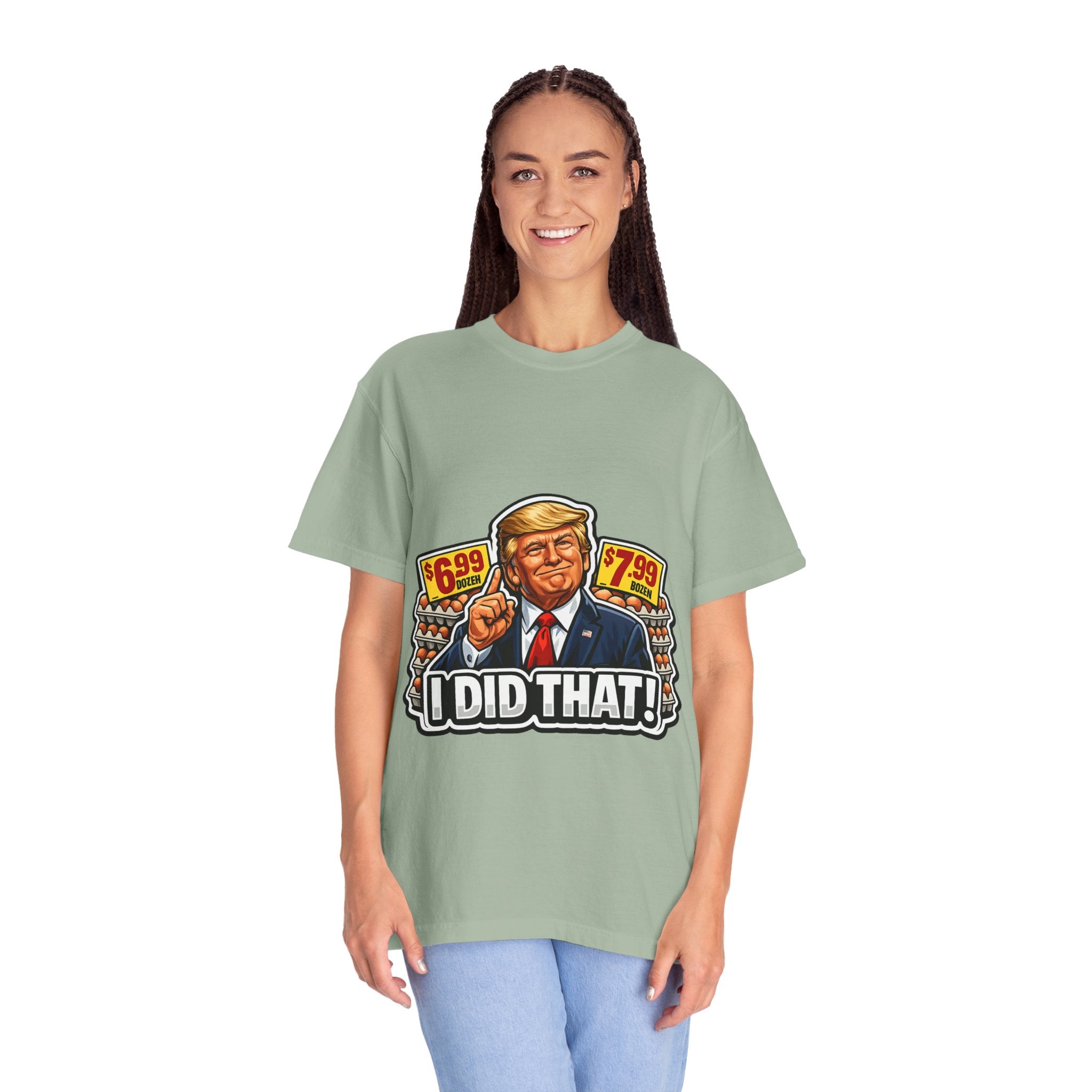 T-Shirt — 'I DID THAT!' EGGS UNISEX GARMENT- DYED T-SHIRT