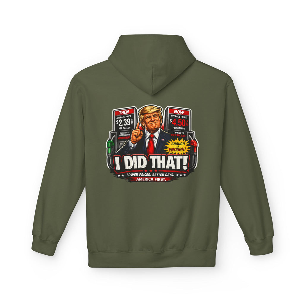 Hoodie- I Did That! Gas Price UNISEX MIDWEIGHT SOFTSTYLE FLEECE HOODIE
