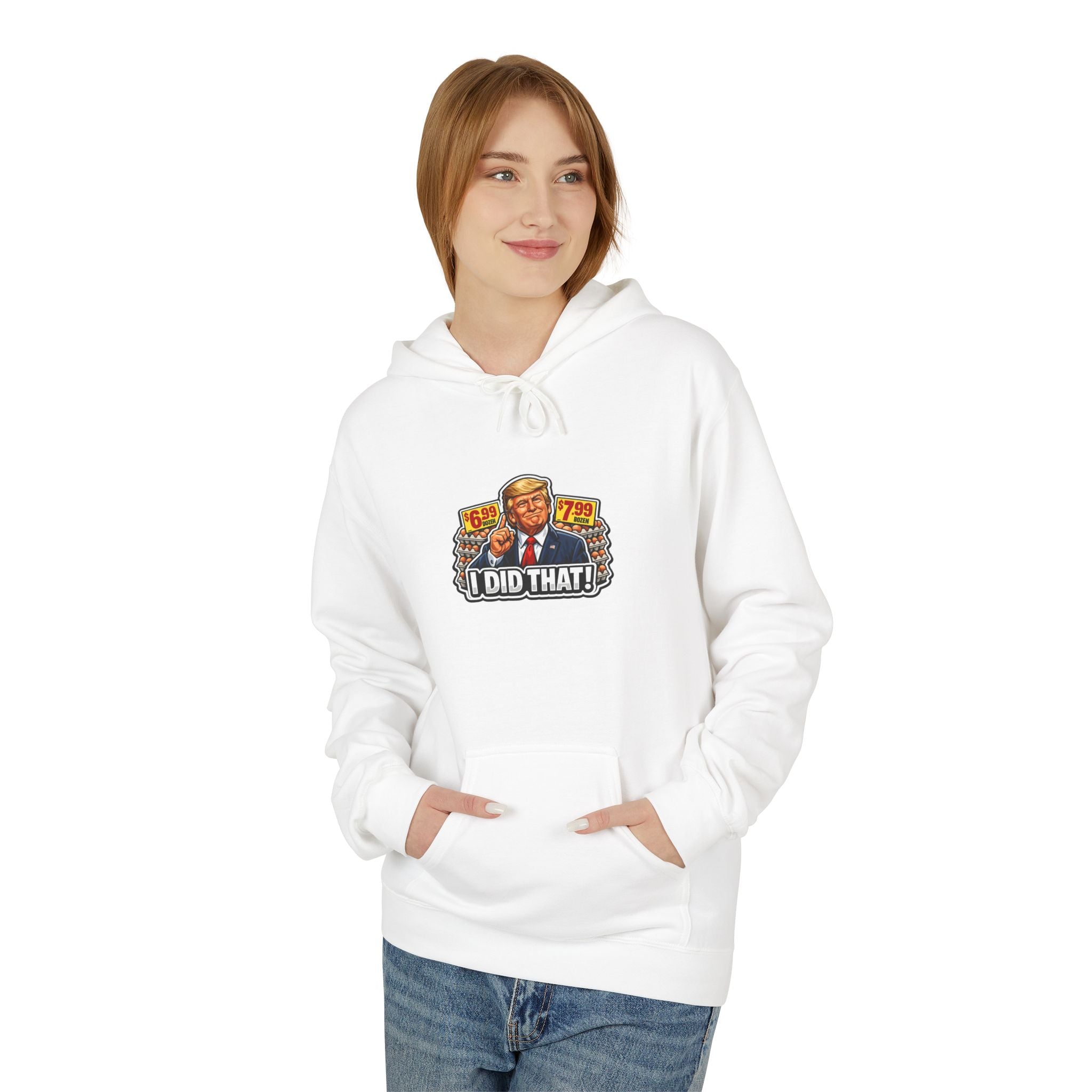 Hoodie- I Did That! EGGS UNISEX MIDWEIGHT SOFTSTYLE FLEECE HOODIE