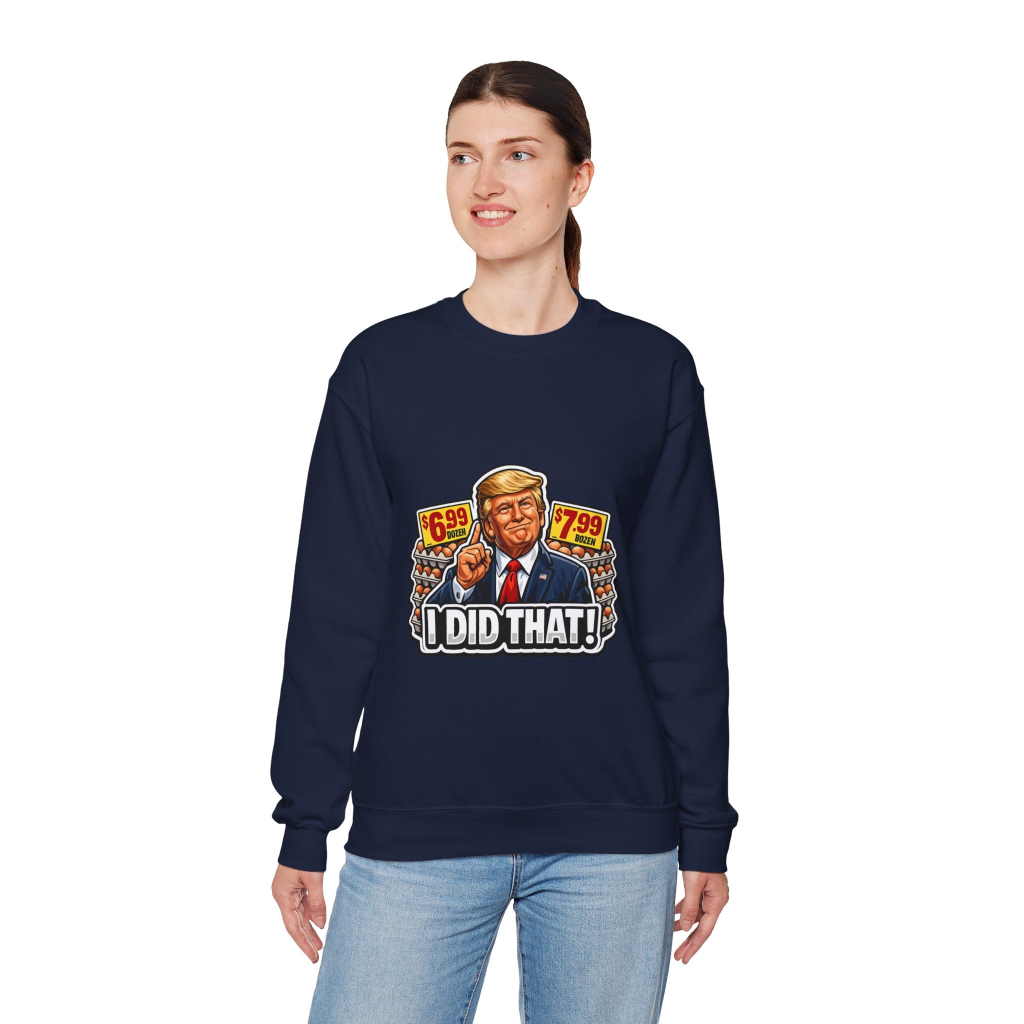 Sweatshirt — "I Did That!" EGGS UNISEX HEAVY BLEND CREWNECK SWEATSHIRT