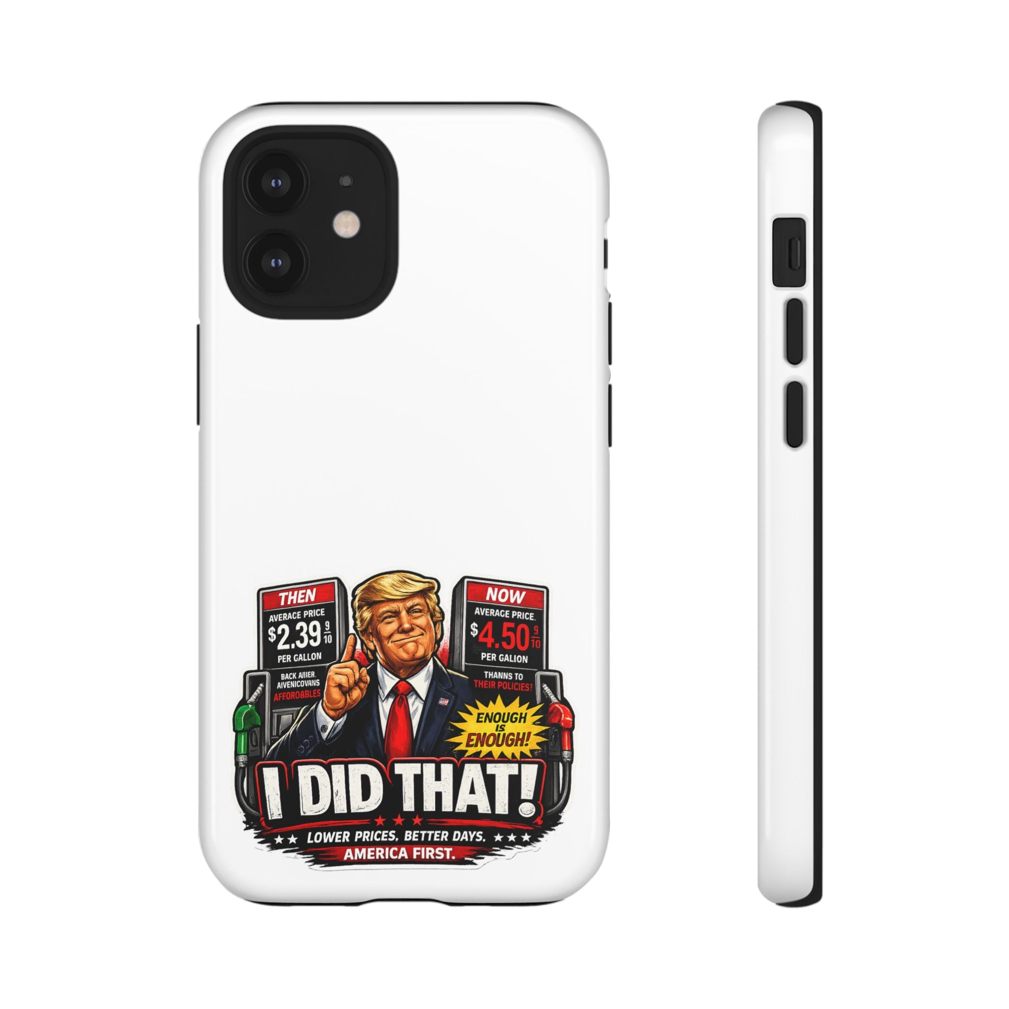 Phone Case - "I Did That!" Gas Price Graphic