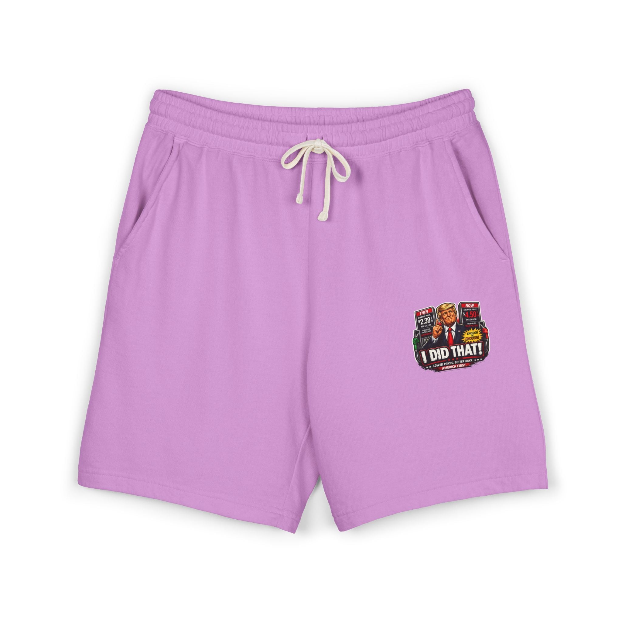 Fleece Sweat Shorts — 'I Did That!' Gas Prices UNISEX GARMENT-DYED LIGHTWEIGHT FLEECE SWEAT SHORTS