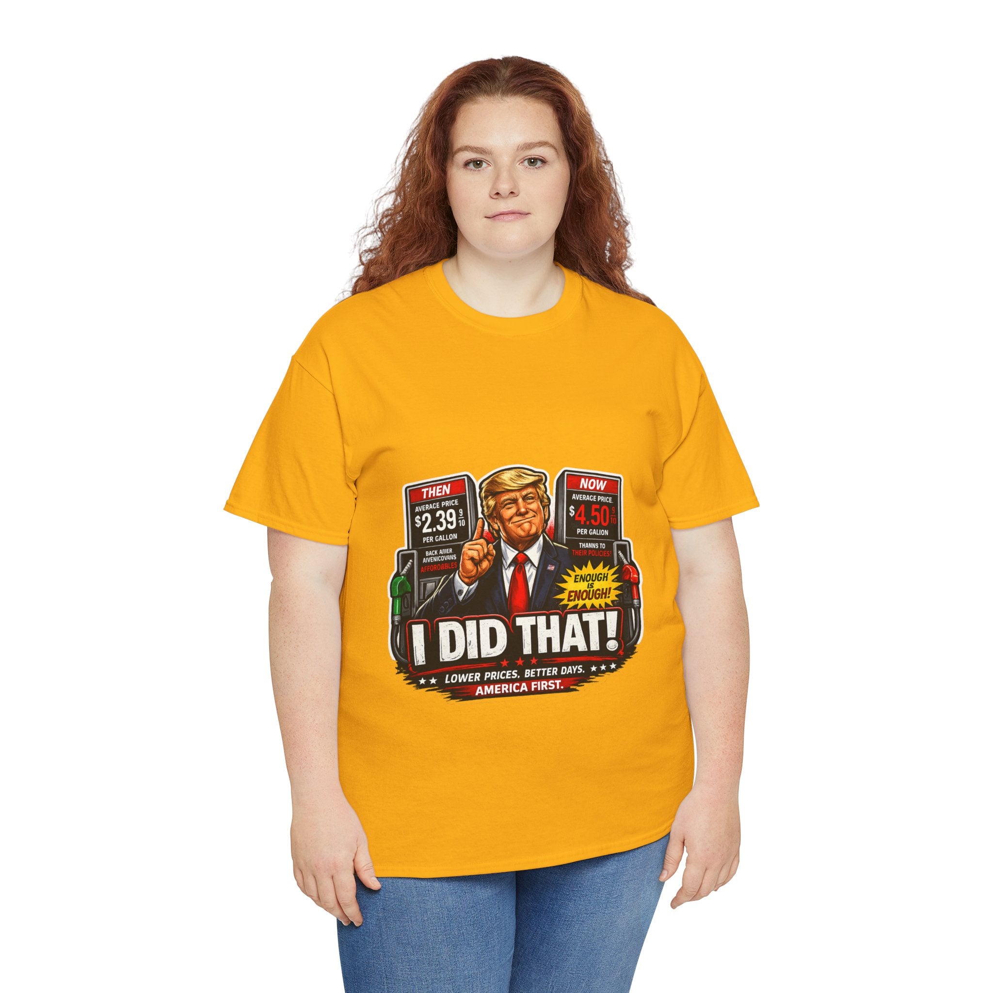 T-Shirts "I Did That!" Gas Price UNISEX HEAVY COTTON TEE