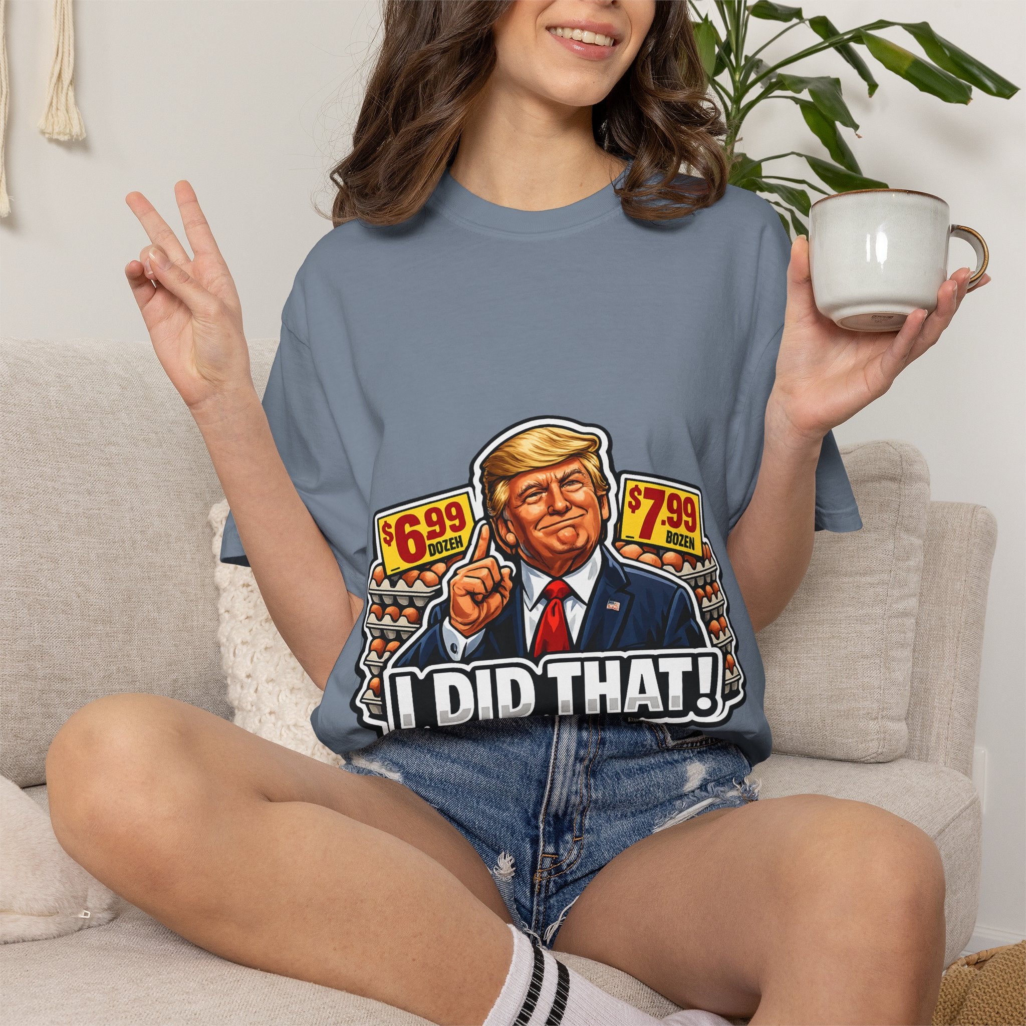 T-Shirt — 'I DID THAT!' EGGS UNISEX GARMENT- DYED T-SHIRT