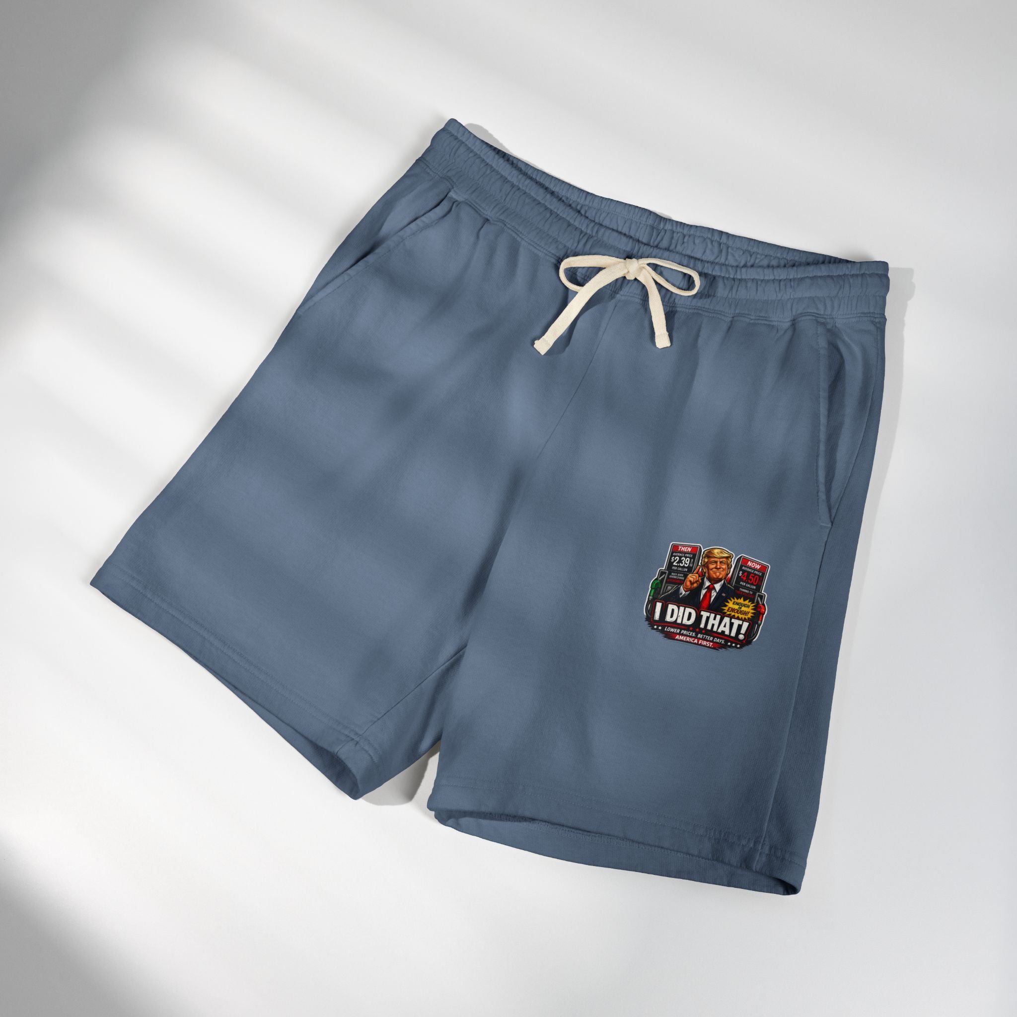 Fleece Sweat Shorts — 'I Did That!' Gas Prices UNISEX GARMENT-DYED LIGHTWEIGHT FLEECE SWEAT SHORTS