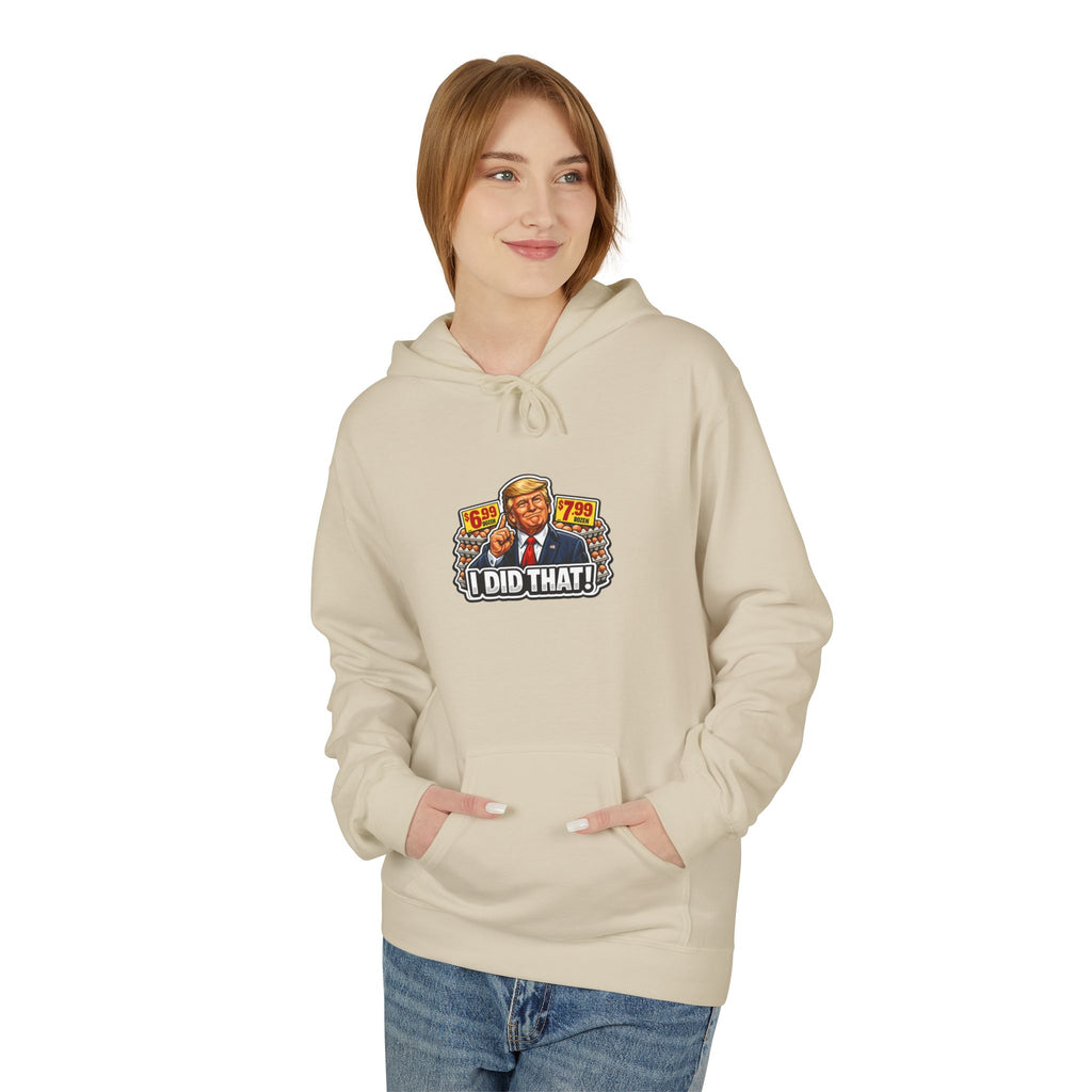 Hoodie- I Did That! EGGS UNISEX MIDWEIGHT SOFTSTYLE FLEECE HOODIE