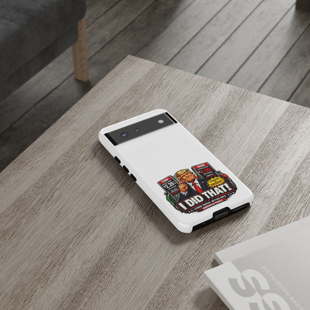 Phone Case - "I Did That!" Gas Price Graphic