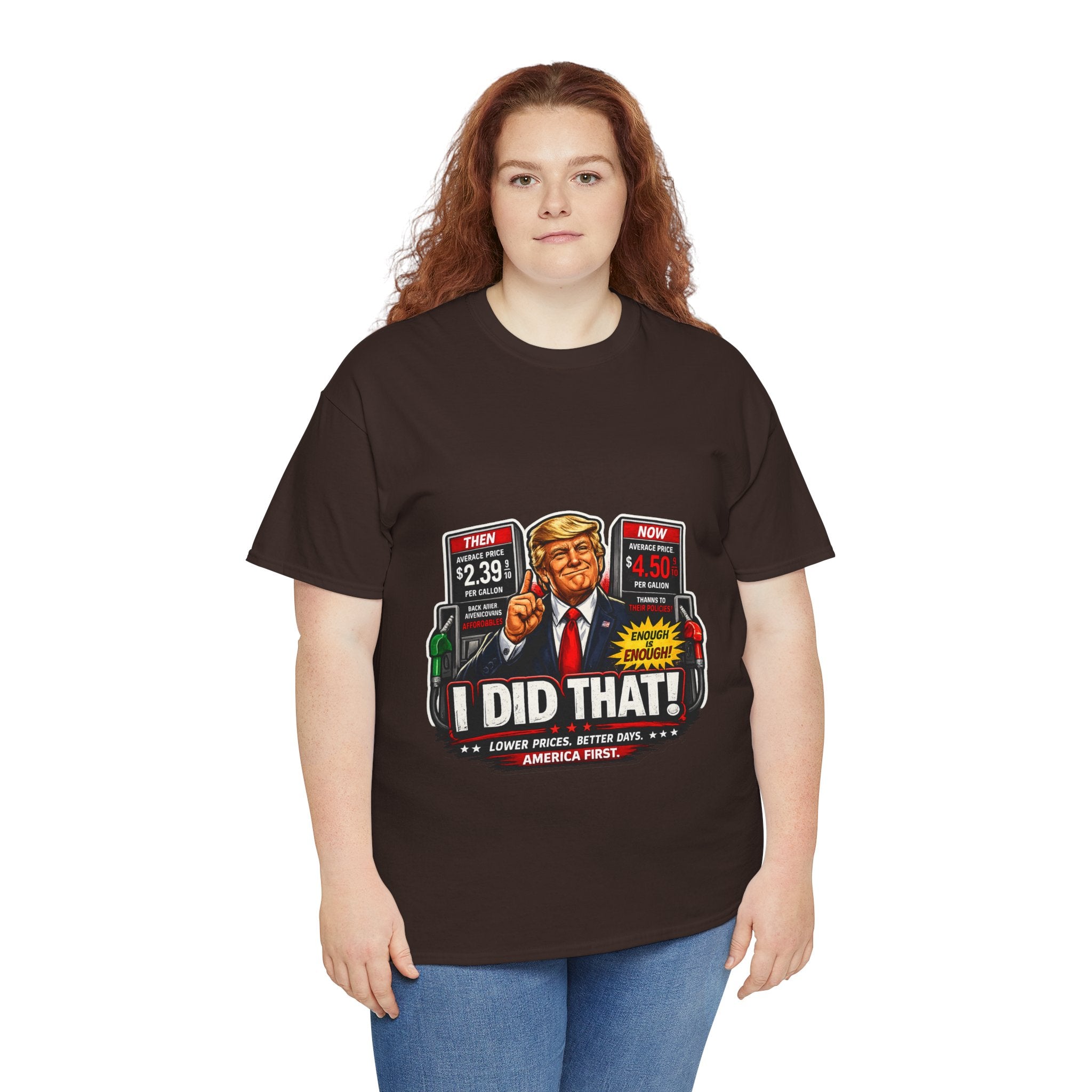 T-Shirts "I Did That!" Gas Price UNISEX HEAVY COTTON TEE