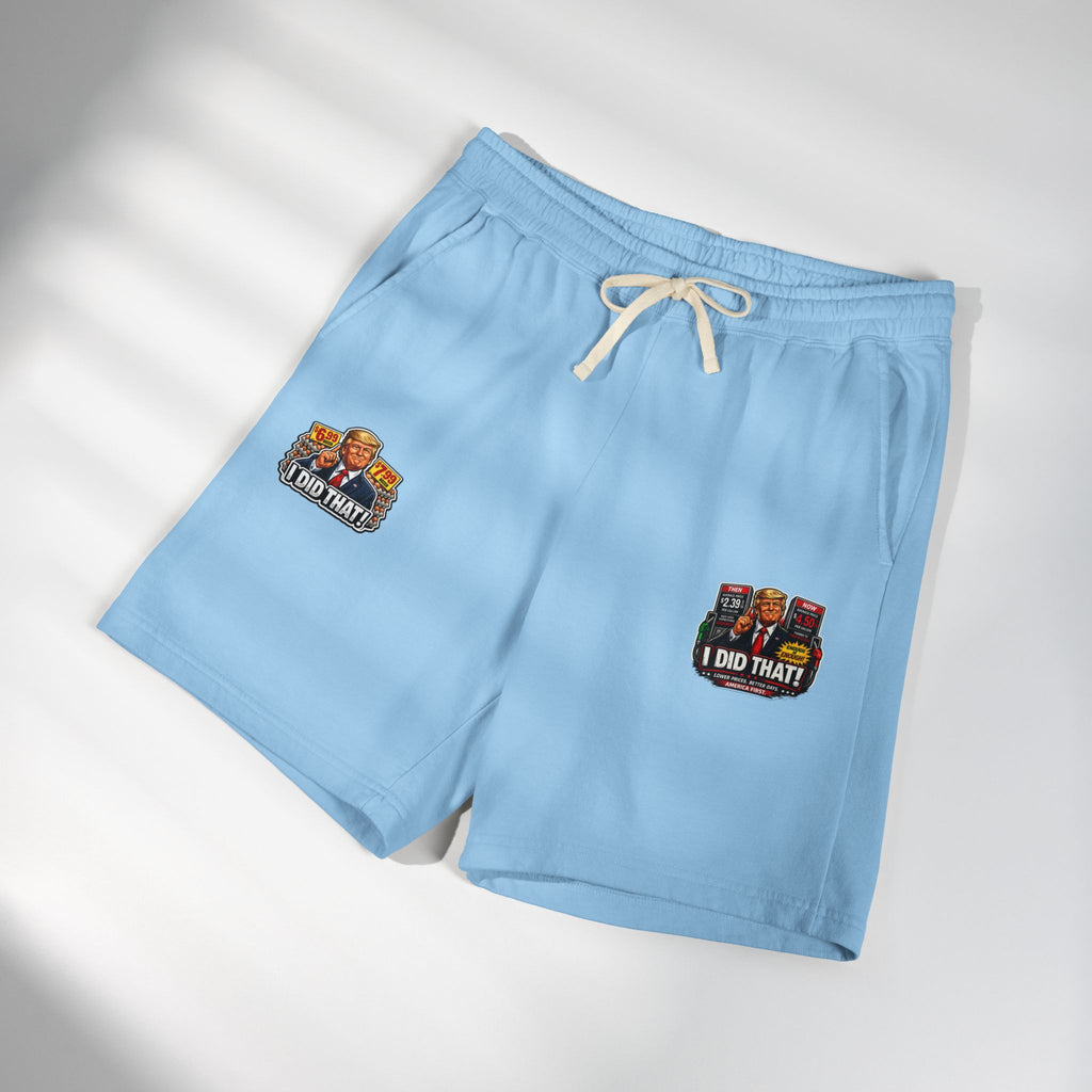 Fleece Sweat Shorts — 'I Did That!' Gas Prices/EGGS UNISEX GARMENT-DYED LIGHTWEIGHT FLEECE SWEAT SHORTS