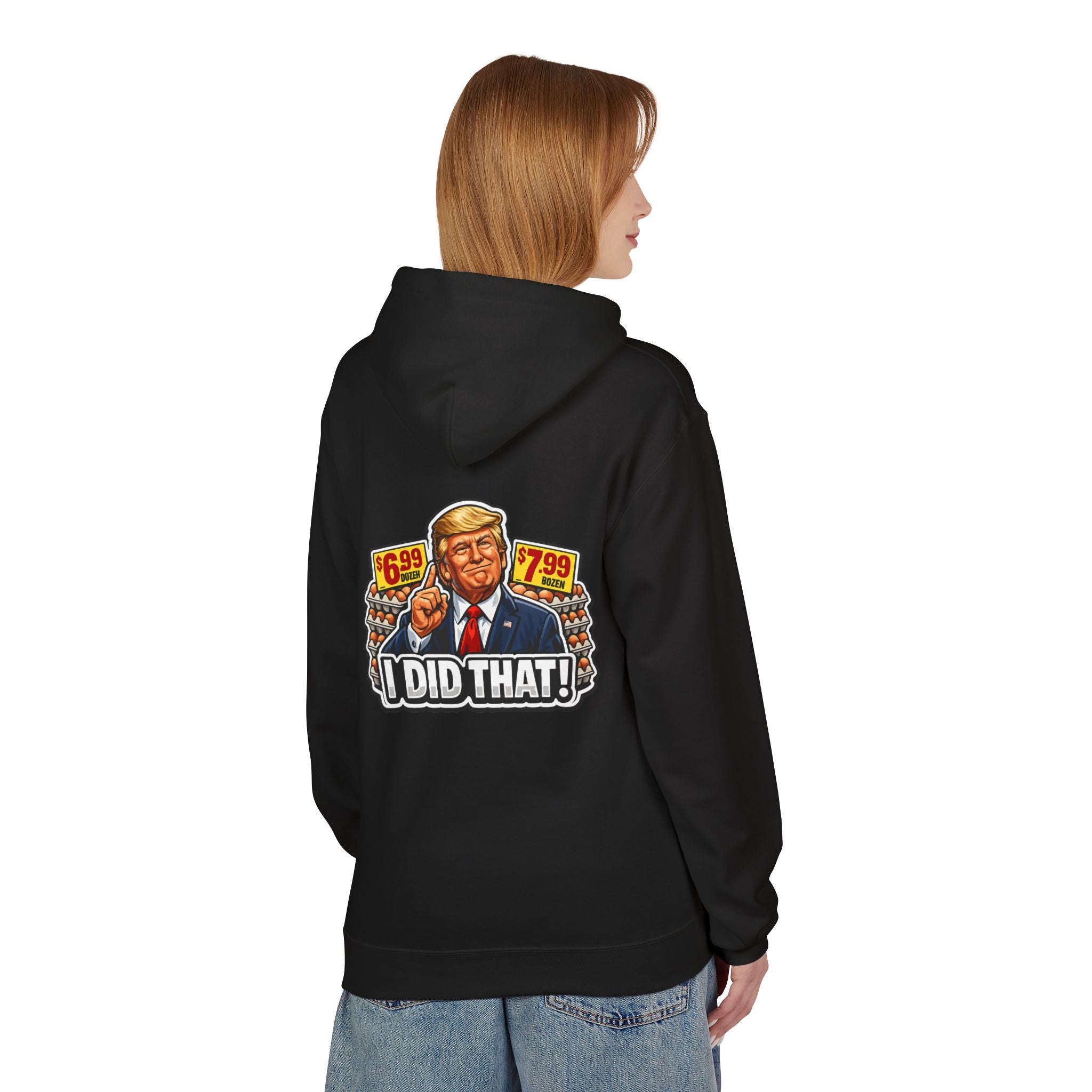Hoodie- I Did That! EGGS UNISEX MIDWEIGHT SOFTSTYLE FLEECE HOODIE