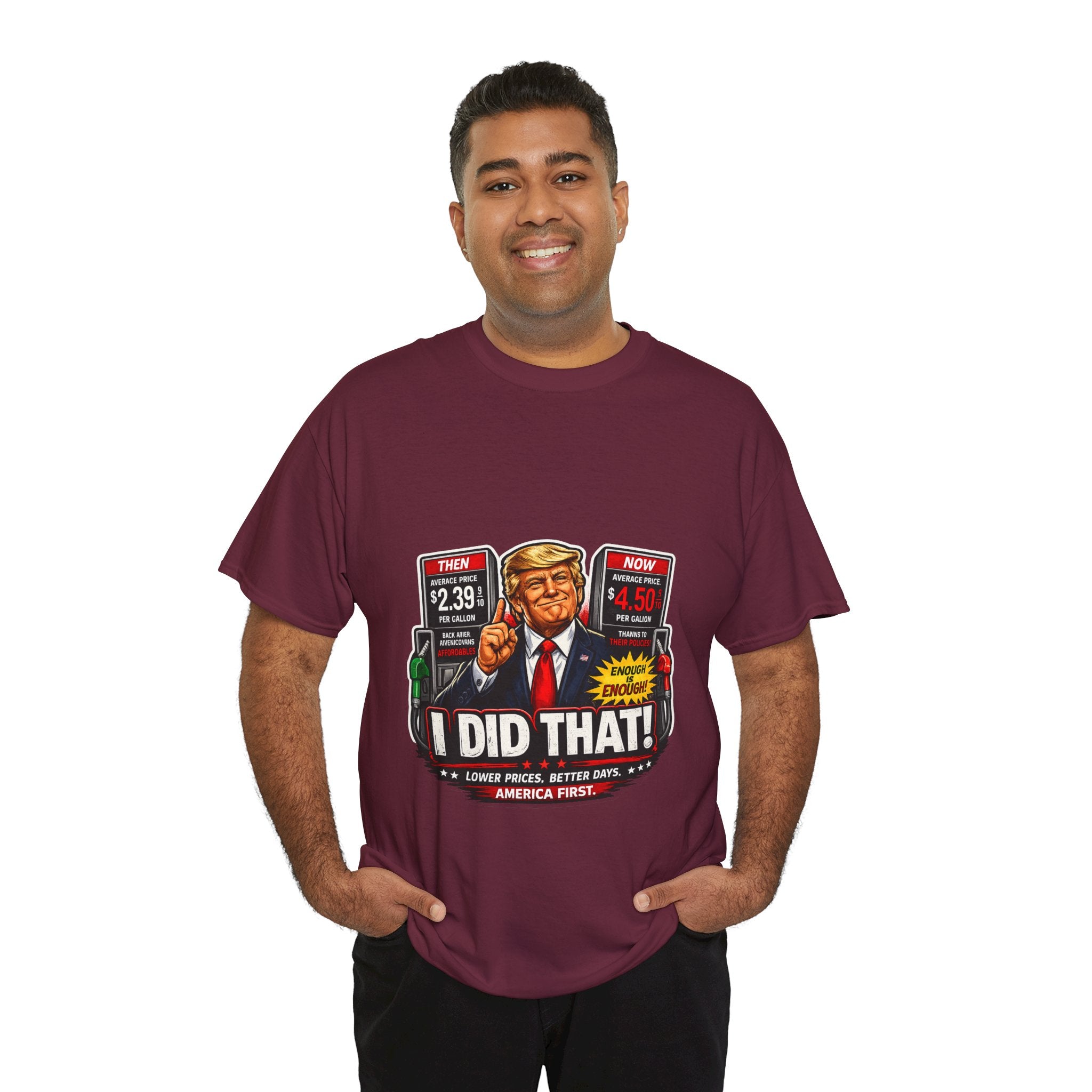 T-Shirts "I Did That!" Gas Price UNISEX HEAVY COTTON TEE